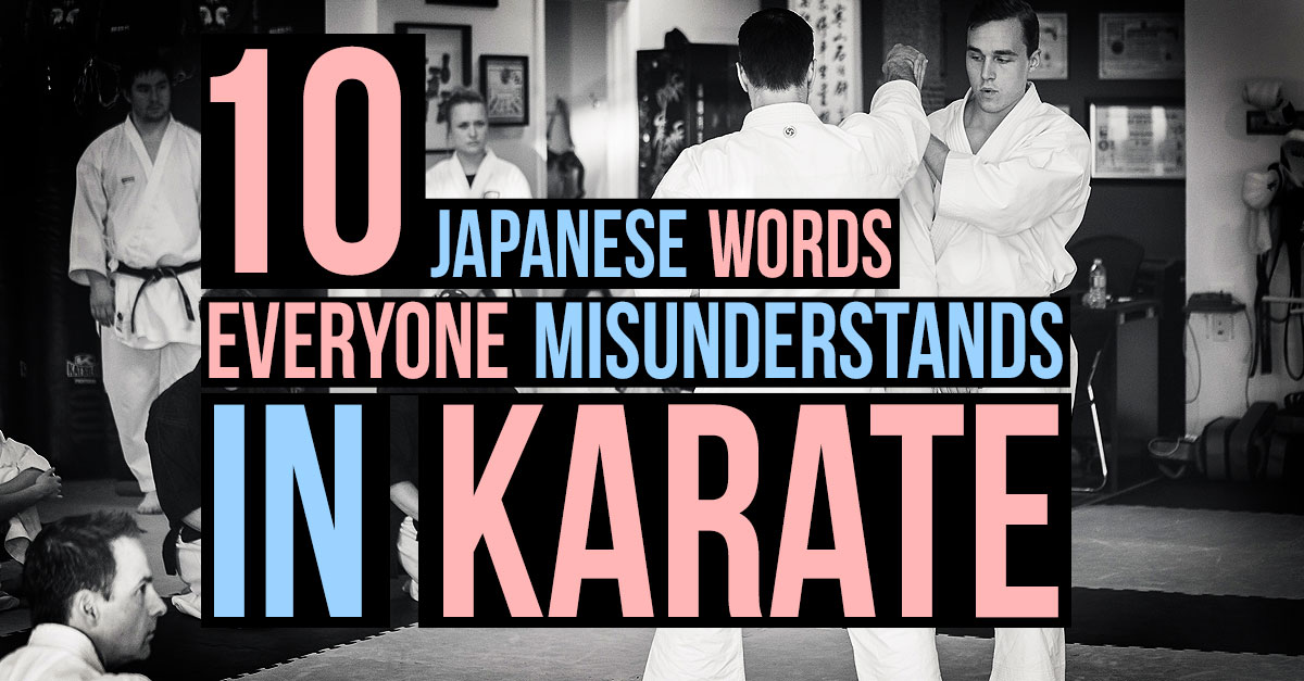10 Japanese Words Everyone Misunderstands in Karate